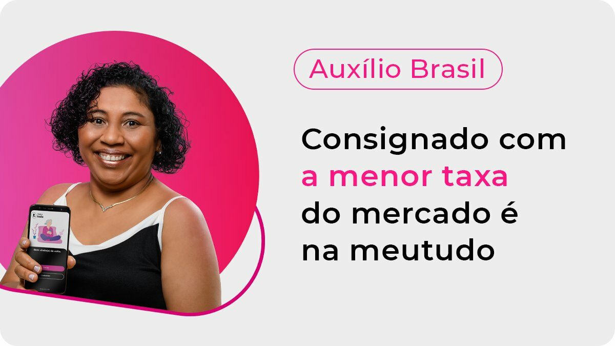 Conheça o empréstimo Auxílio Brasil do Meu Tudo